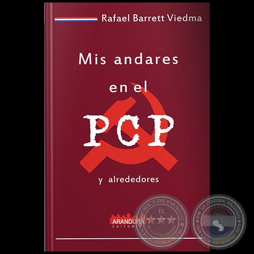 MIS ANDARES EN EL PCP Y ALREDEDORES - Autor: RAFAEL BARRET VIEDMA - Año 2021